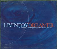Livin Joy Dreamer  inc Rollo mix CDs