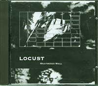Locust Weathered Well  CD