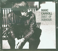 Marc Carroll   Dust Of Rumour CD