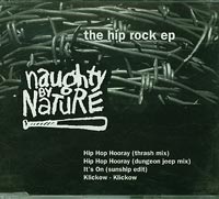 Naughty by nature The Hip Rock EP CDs