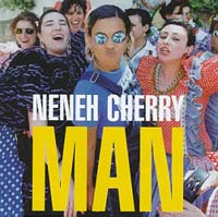 Neneh Cherry  Man CD