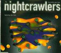 Nightcrawlers    Surrender Your Love CDs