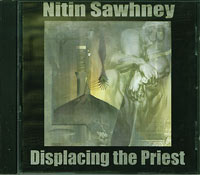 Nitin Sawhney Displacing the Priest CD