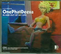 OnePhatDeeva   In And Out Of My Life (CD2) CDs