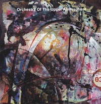 Orchestra Of Upper Atmosphere 3 2xCD