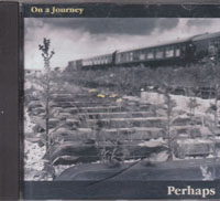 Perhaps On A Journey CD