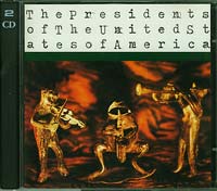 Presidents Of The United States Of America Presidents Of The United States Of America 2xCD