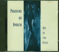 Pressure of Speech Art of the State  CD
