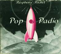 Raspberry Rocket Pop Radio  CD