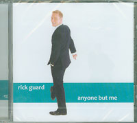 Rick Guard  Anyone But Me  CD