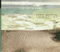Robin Guthrie imperial CD