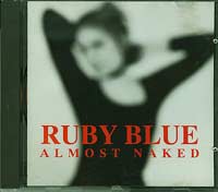 Ruby Blue Almost Naked CD
