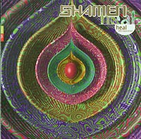 Shamen Heal (the separation)  CDs