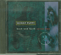 Skinny Puppy Back And Forth Series 2 CD