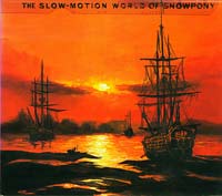 Snowpony Slow motion world of CD