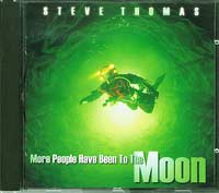 Steve Thomas More people have been to moon CD