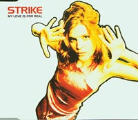 Strike My love is for real CDs