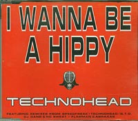 Technohead I wanna be a hippy DB 17895  CDs