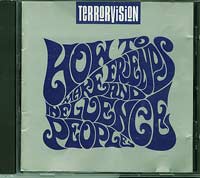 Terrorvision How to make friends and influence people CD