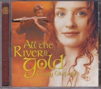 Terry Oldfield  All The Rivers Gold CD