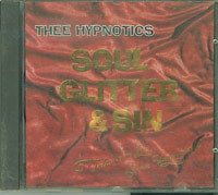 Thee Hypnotics Soul Glitter And Sin CD