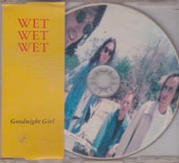 Wet Wet Wet Goodnight Girl CDs