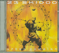 23 Skidoo Urban Gamelan CD