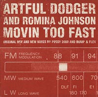 Artful Dodger  Movin too fast CDs