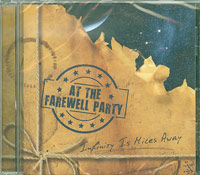 At The Farewell Party   Infinity Is Miles Away CD