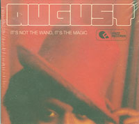 August   Its Not The Wand, Its The Magic CD