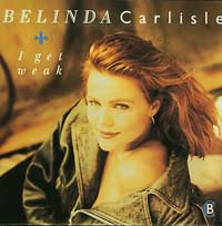 Belinda Carlisle I get Weak 7in