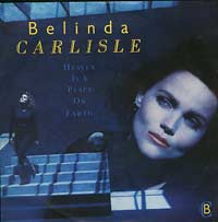 Belinda Carlisle Heaven Is A Place On Earth 7in