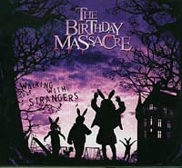 Birthday Massacre Walking With Strangers CD