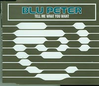 Blu Peter  Tell me what you want CDs