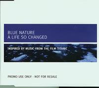 Blue Nature  A life so changed   CDs