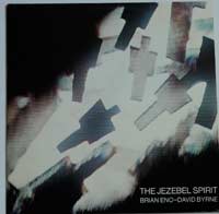 Brian Eno & D Byrne The Jezebel spirit 12in