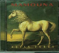 Bryan Ferry Mamouna  CD
