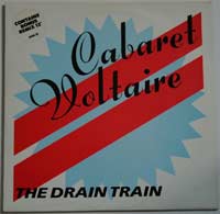 Cabaret Voltaire The Drain Train 12in