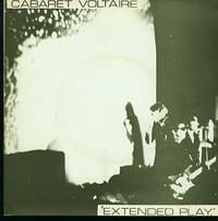 Cabaret Voltaire Extended Play 7in