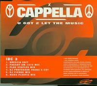 Cappella U got 2 Let the Music  CDs