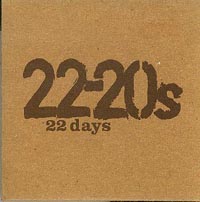 22-20s 22 Days CDs