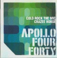 Apollo 440  Cold Rock The Mic / Crazee Horse CDs