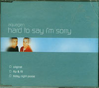 Aquagen Hard To Say Im Sorry CDs
