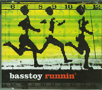 Basstoy Runnin CDs