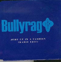 Bullyrag Jump Up In A Fashion CDs
