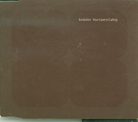 Evolution Your Love Is calling CDs