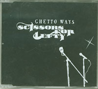 Scissors For Lefty Ghetto Ways  CDs