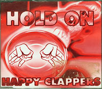 Happy Clappers Hold On CDs