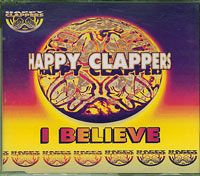 Happy Clappers I Believe I Believe CDs