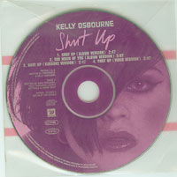 Kelly Osbourne Shut Up CDs